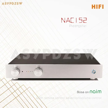 HIFI НОВЫЙ предусилитель дистанционного управления NAC152 на базе предусилителя NAIM NAC152XS С 4-полосным сигнальным входом